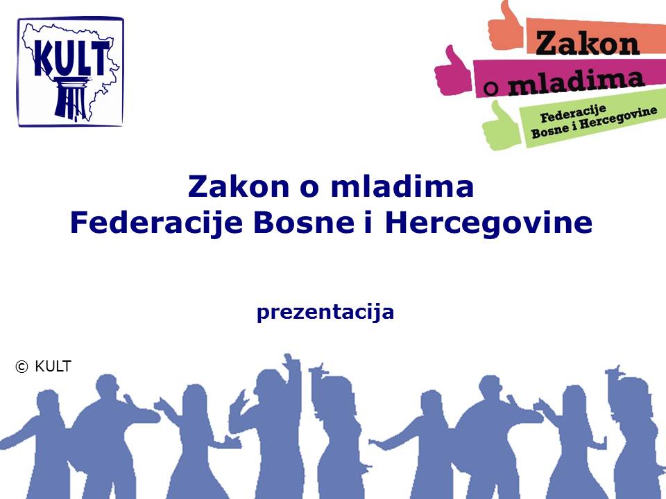 Prezentacija Zakona o mladima Federacije Bosne i Hercegovine, kratka verzija